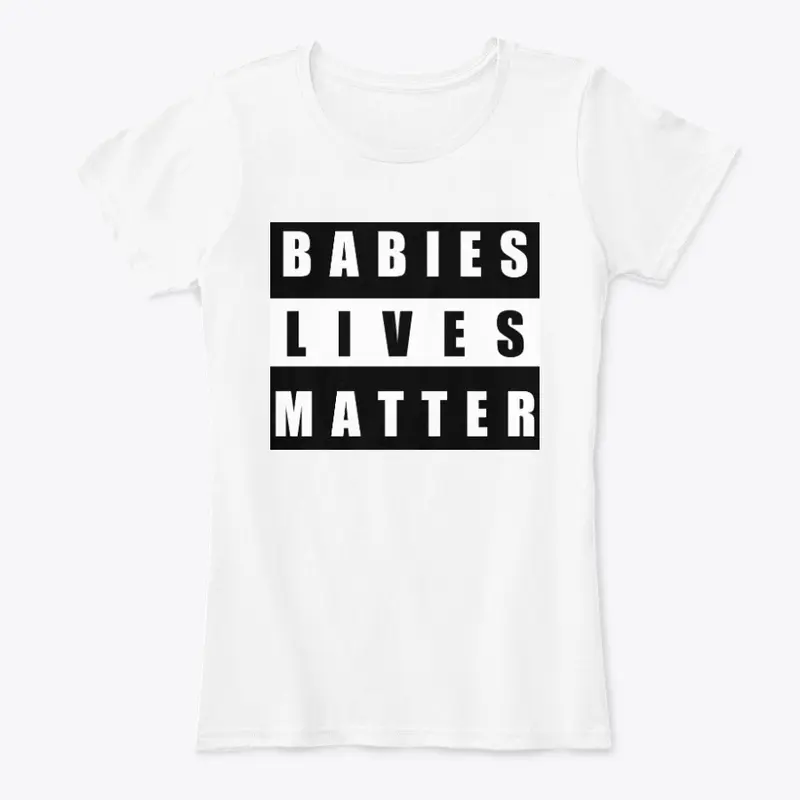 Babies Lives Matter