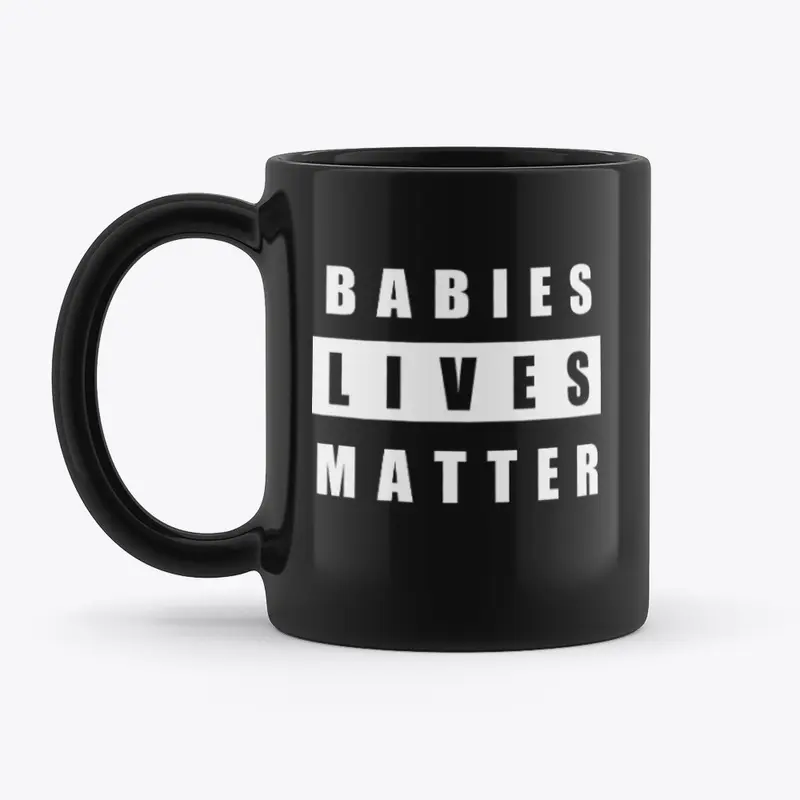 Babies Lives Matter